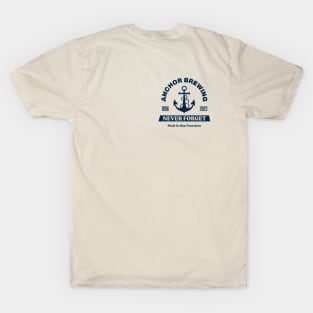 Anchor Steam (front/back) | Never Forget T-Shirt
